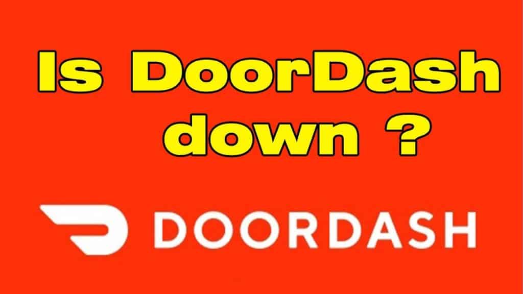 Is Doordash Down?