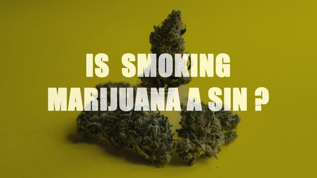 Is smoking weed a sin?